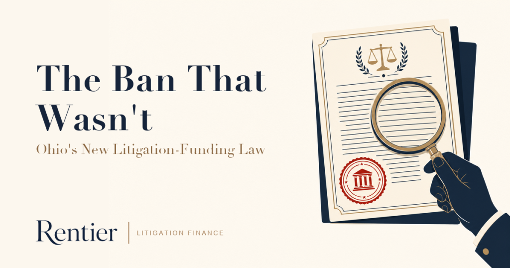 The Ban That Wasn’t: Ohio’s New Litigation-Funding Law