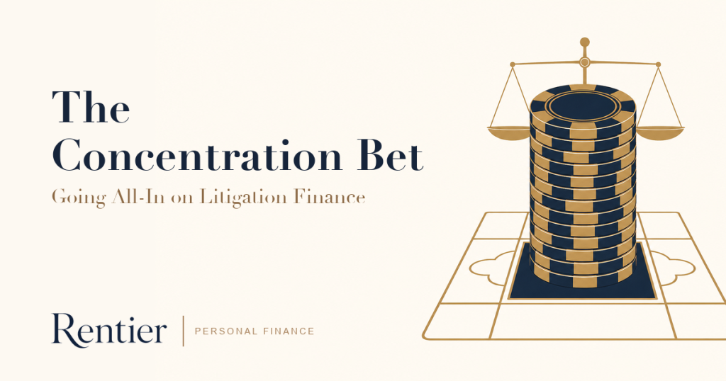 The Concentration Bet: Going All-In on Litigation Finance